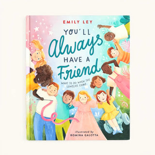 You'll Always Have a Friend by Emily Ley