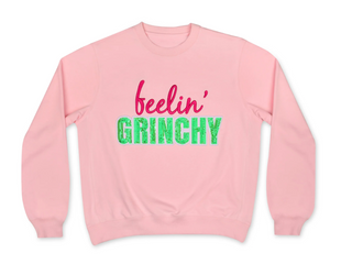 Feelin Grinchy Sweat Shirt