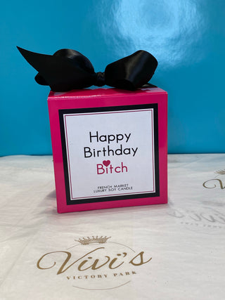 Happy Birthday Bitch
